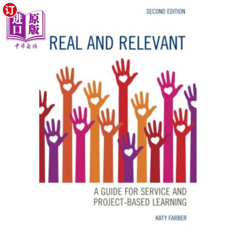 海外直订Real and Relevant: A Guide for Service and Project-Based Learning 真实与相关：基于服务和项目的学习指南