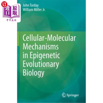 海外直订Cellular-Molecular Mechanisms in Epigenetic Evolutionary Biology 表观遗传进化生物学中的细胞分子机制