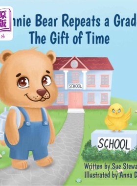 海外直订Bannie Bear Repeats a Grade: The Gift of Time 巴尼熊重复一个等级:时间的礼物