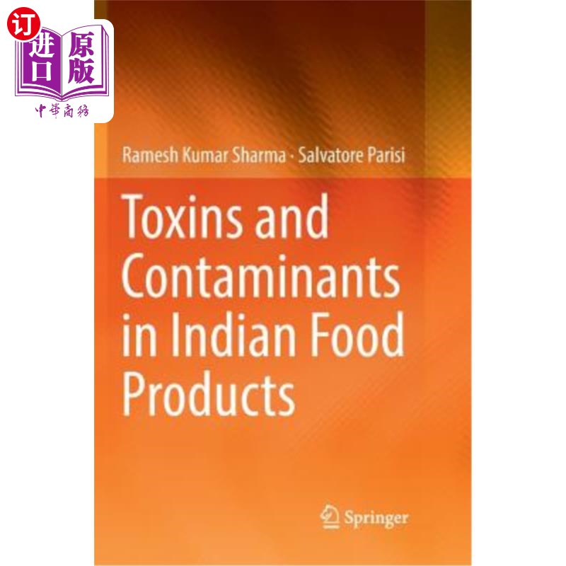 海外直订Toxins and Contaminants in Indian Food Products 印度食品中的毒素和污染物