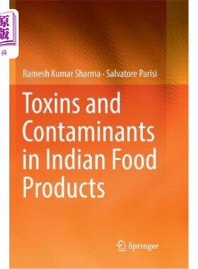 海外直订Toxins and Contaminants in Indian Food Products 印度食品中的毒素和污染物