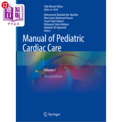 海外直订医药图书Manual of Pediatric Cardiac Care: Volume I 儿童心脏护理手册:第一卷