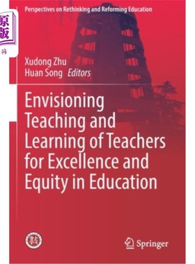 海外直订Envisioning Teaching and Learning of Teachers for Excellence and Equity in Educa 展望教师的教与学，促进教育的卓