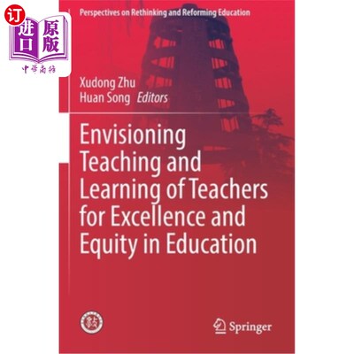 海外直订Envisioning Teaching and Learning of Teachers for Excellence and Equity in Educa 展望教师的教与学，促进教育的卓
