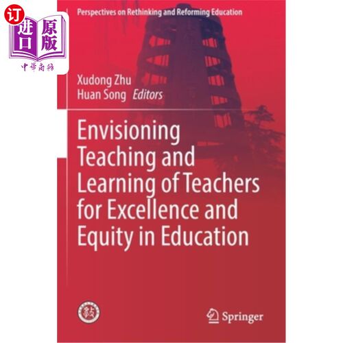 海外直订Envisioning Teaching and Learning of Teachers for Excellence and Equity in Educa 展望教师的教与学，促进教育的卓