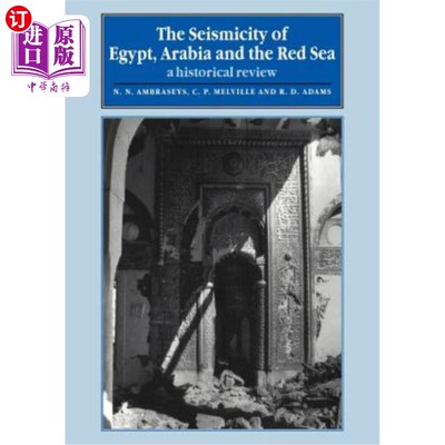 海外直订The Seismicity of Egypt, Arabia and the Red Sea: A Historical Review 埃及、阿拉伯和红海的地震活动：历史回顾