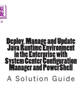 海外直订Deploy, Manage and Update Java Runtime Environment in the Enterprise with System 使用System C