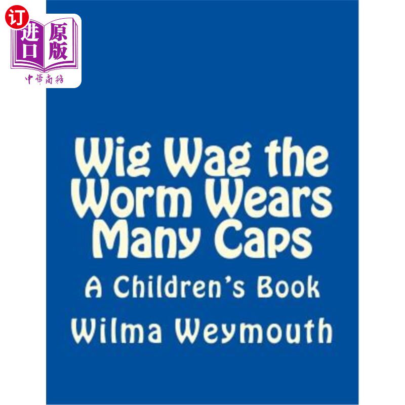 海外直订Wig Wag the Worm Wears Many Caps 假发摇虫戴很多帽子
