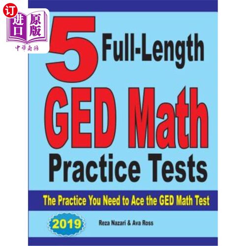 海外直订5 Full-Length GED Math Practice Tests: The Practice You Need to Ace the GED Math 5个完整的GED数学练习测试：