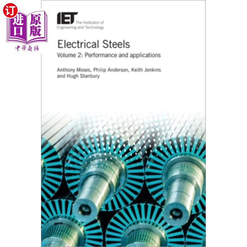 海外直订Electrical Steels: Performance and Applications 电工钢:性能和应用