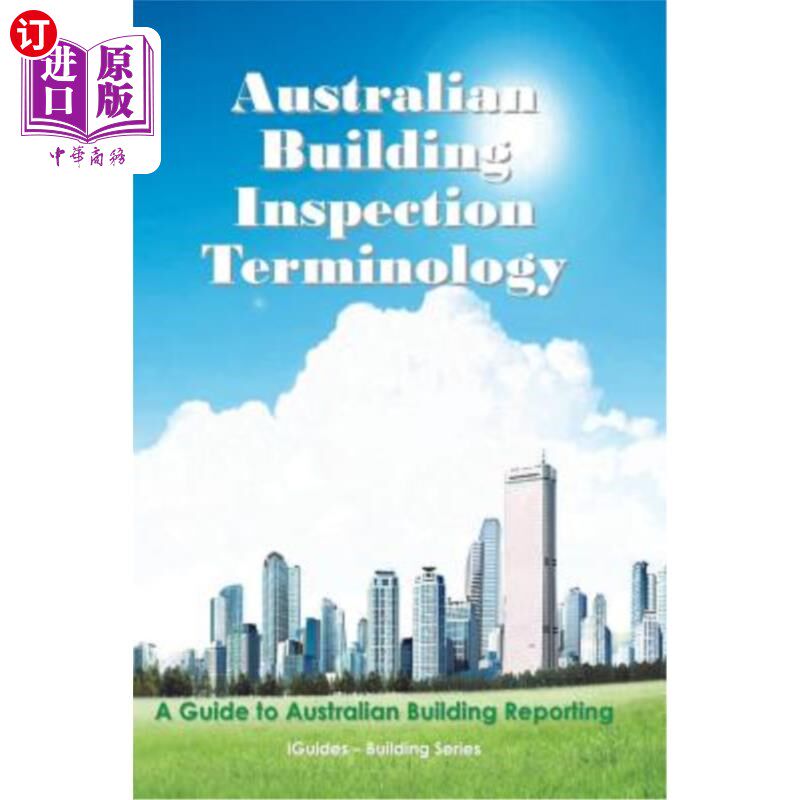 海外直订Australian Building Inspection Terminology: A Guide to Australian Building Repor 澳大利亚建筑检验术语：澳大