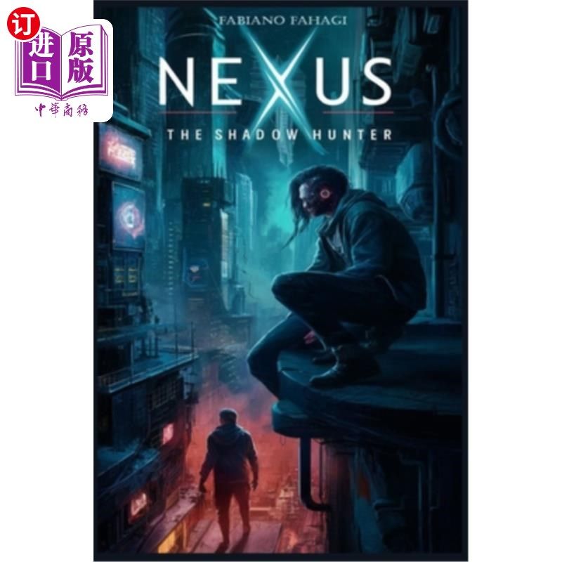 海外直订Nexus - The Shadowhunter Nexus -暗影猎人