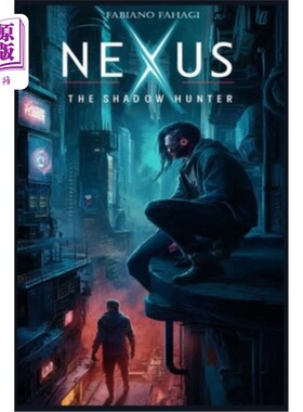 海外直订Nexus - The Shadowhunter Nexus -暗影猎人