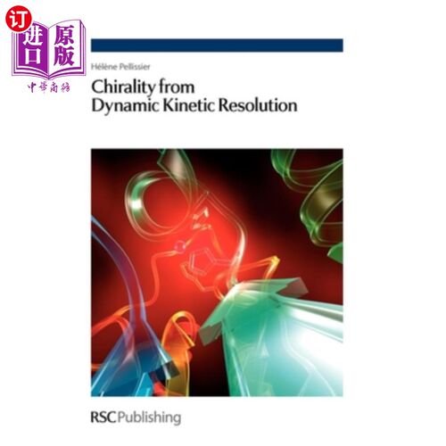 海外直订Chirality from Dynamic Kinetic Resolution: Rsc 动态动力学分辨率的手性：Rsc