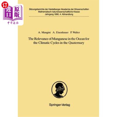 海外直订The Relevance of Manganese in the Ocean for the Climatic Cycles in the Quaternar 第四纪海洋锰元素与气候旋回的关