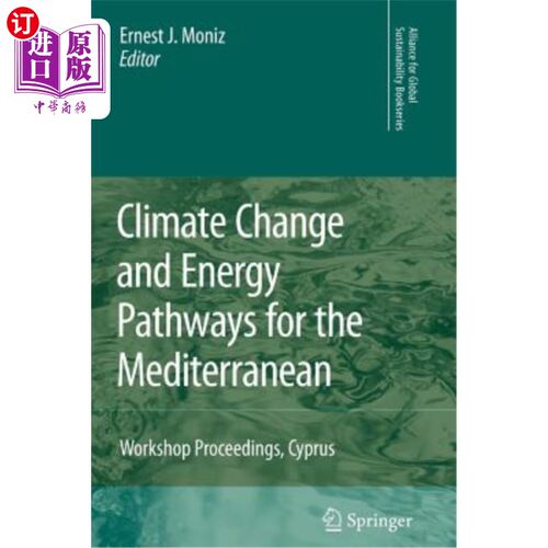 海外直订Climate Change and Energy Pathways for the Mediterranean: Workshop Proceedings,  地中海气候变化与能源途径:研讨