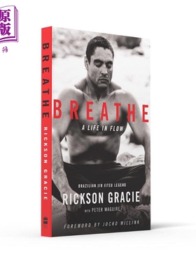 呼吸 流动中的人生 巴西格雷西柔术选手雷克森 格雷西自传 Breathe A Life in Flow 英文原版 Rickson Gracie【中商原版】