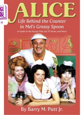 海外直订Alice: Life Behind the Counter in Mel's Greasy Spoon (A Guide to the Feature Fil 爱丽丝:梅尔小饭馆的
