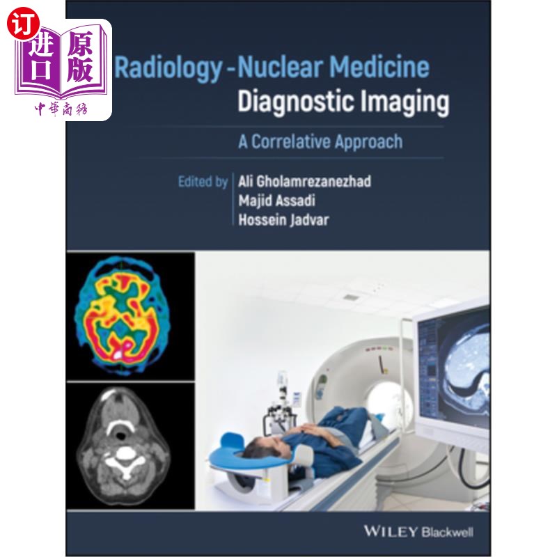 海外直订医药图书Radiology-Nuclear Medicine Diagnostic Imaging: A Correlative Approach 放射学-核医学诊断成像:一种相