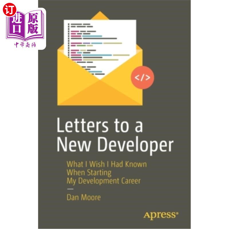 海外直订Letters to a New Developer: What I Wish I Had Known When Starting My Development 致一名新开发者的信:我希望