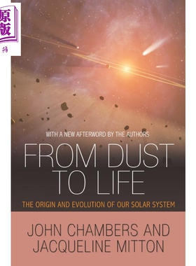 现货 太阳系简史From Dust to Life 英文原版 J Chambers J Mitton 豆瓣【中商原版】