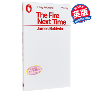 90周年企鹅档案系列 詹姆斯 鲍德温 下一次将是烈火 Penguin Archive The Fire Next Time 英文原版 James Baldwin【中商原版