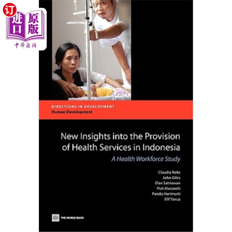 海外直订医药图书New Insights Into the Provision of Health Services in Indonesia: A Health Workfo 印度尼西亚卫生服务