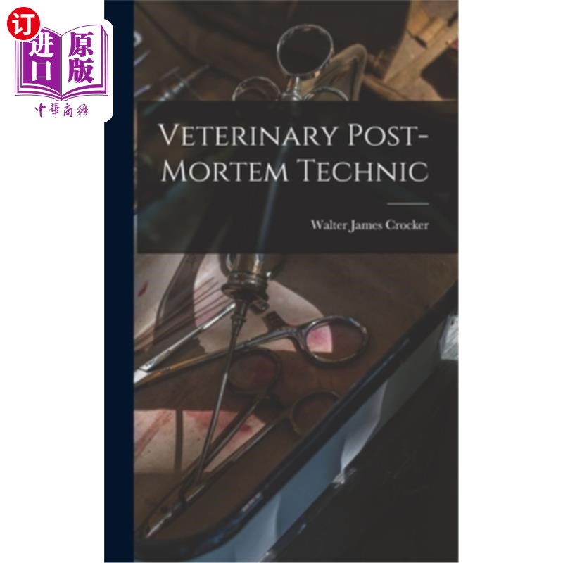 海外直订医药图书Veterinary Post-Mortem Technic 兽医验尸技术