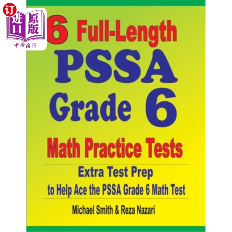 海外直订6 Full-Length PSSA Grade 6 Math Practice Tests: Extra Test Prep to Help Ace the  6个完整的PSSA