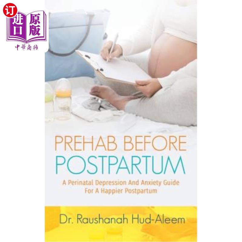 海外直订医药图书Prehab Before Postpartum: A Perinatal Depression and Anxiety Guide For a Happier 产后前预食：围产期