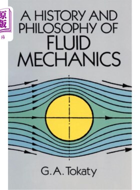 海外直订A History and Philosophy of Fluid Mechanics 流体力学的历史与哲学
