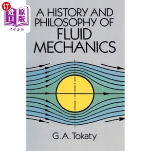 海外直订A History and Philosophy of Fluid Mechanics 流体力学的历史与哲学