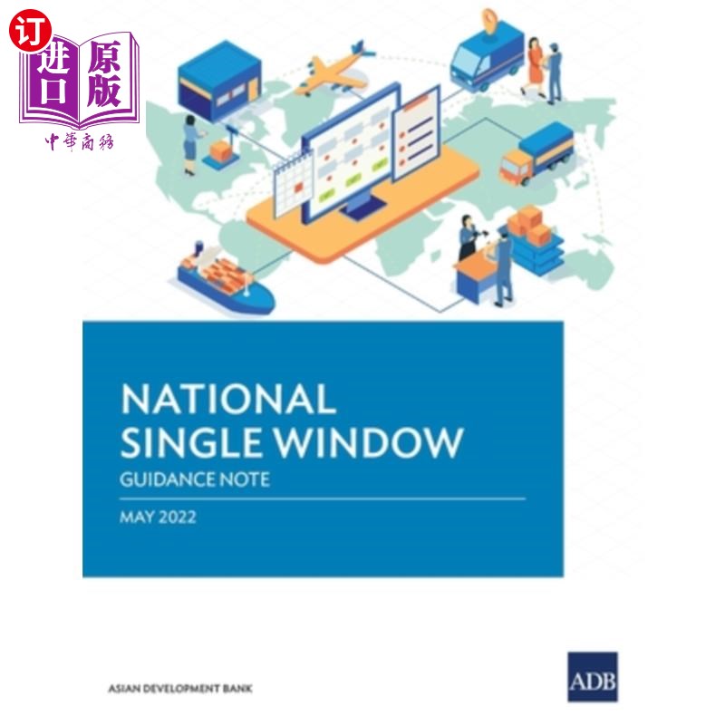 海外直订National Single Window: Guidance Note全国单一窗口:指导说明