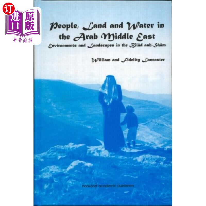 海外直订People, Land and Water in the Arab Middle East 阿拉伯中东地区的人、土地和水