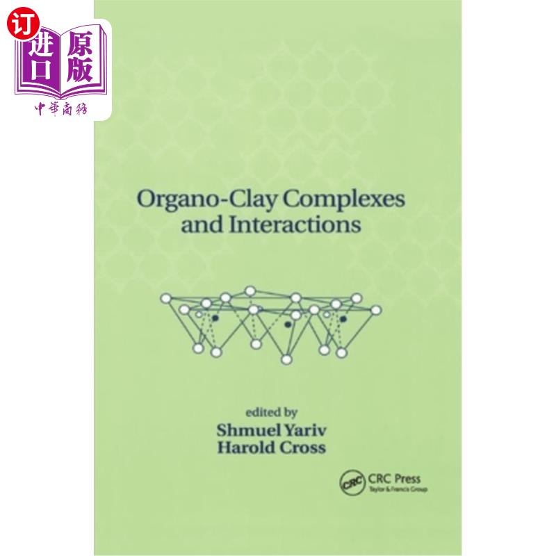 海外直订Organo-Clay Complexes and Interactions 有机-粘土配合物及其相互作用
