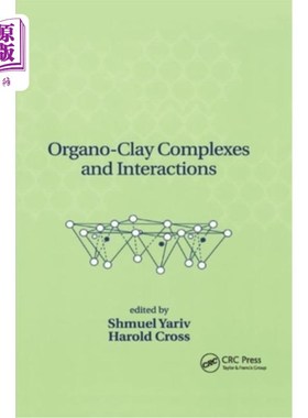 海外直订Organo-Clay Complexes and Interactions 有机-粘土配合物及其相互作用
