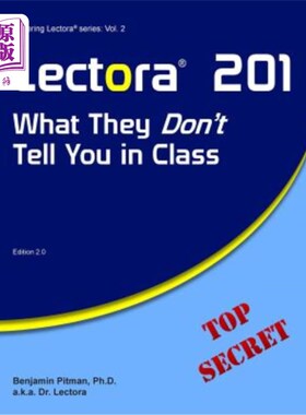海外直订Lectora 201: What They Don't Tell You in Class 莱克托拉201：他们在课堂上没有告诉你的
