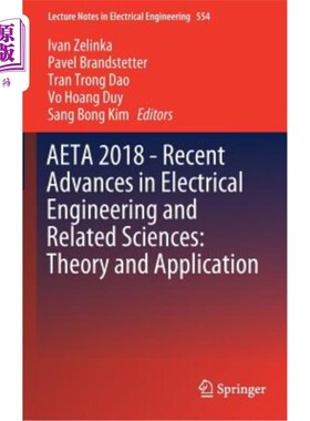 海外直订Aeta 2018 - Recent Advances in Electrical Engineering and Related Sciences: Theo Aeta 2018——电气工程
