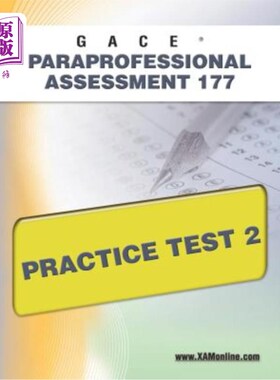 海外直订Gace Paraprofessional Assessment 177 Practice Test 2 GACE副专业评估177实践测试2