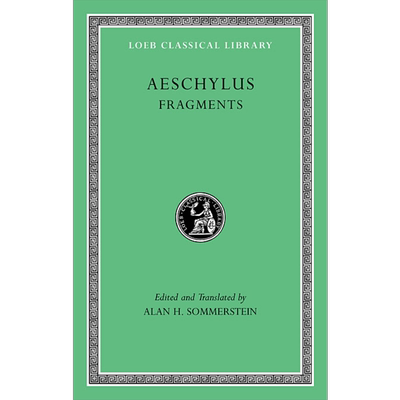 预售 埃斯库罗斯 碎片 原文希英对照版 Fragments 英文原版 Αeschylus Alan Sommerstein 古希腊悲剧诗人 悲剧之父【中商原版】
