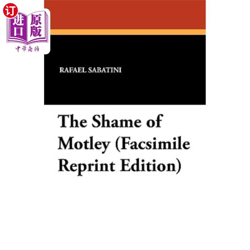 海外直订The Shame of Motley (Facsimile Reprint Edition) 莫特利之耻（传真再版）