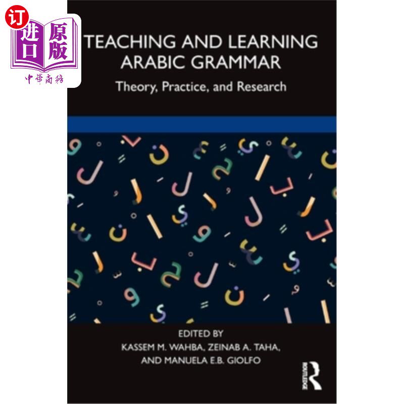 海外直订Teaching and Learning Arabic Grammar: Theory, Practice, and Research 教学和学习阿拉伯语语法:理论，实践和研