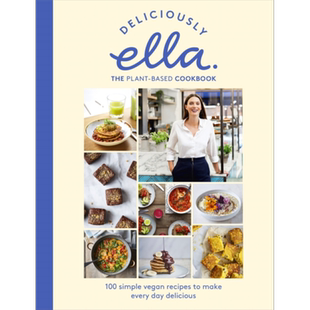 艾拉美味素食食谱 英文原版 Deliciously Ella The Plant-Based Cookbook 埃拉 米尔斯 Ella Mills 畅销素食烹饪书【中商原?
