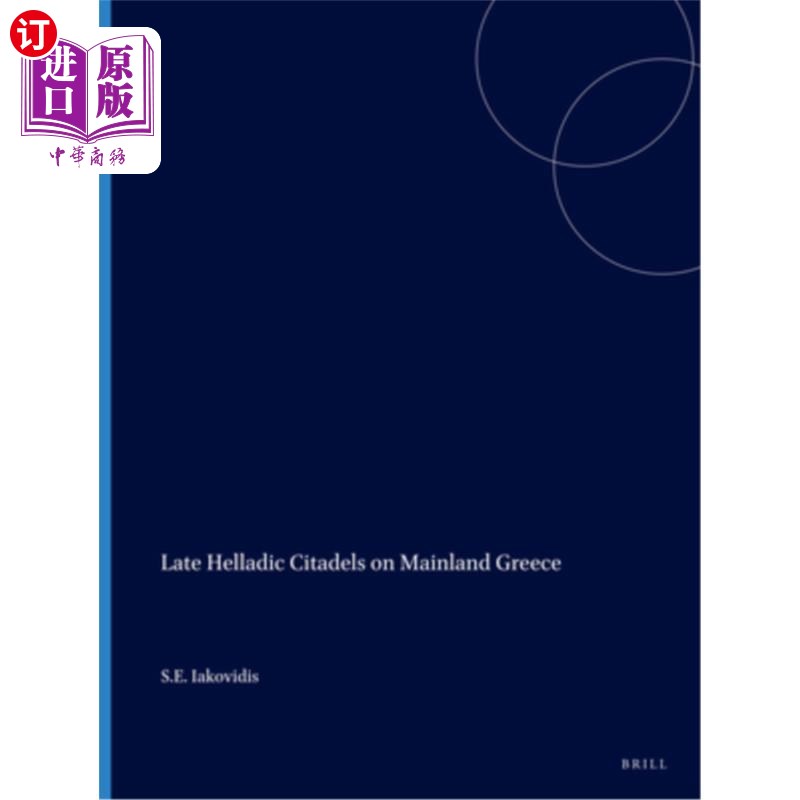 海外直订Late Helladic Citadels on Mainland Greece 希腊大陆上的晚期希腊城堡