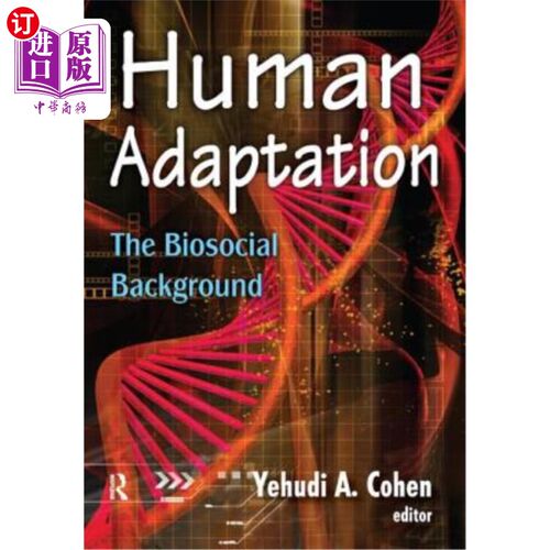 海外直订Human Adaptation: The Biosocial Background 人类适应:生物社会背景
