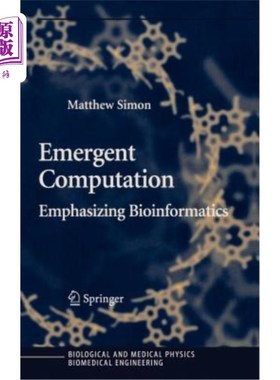 海外直订Emergent Computation: Emphasizing Bioinformatics 紧急计算：强调生物信息学