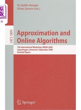 海外直订Approximation and Online Algorithms: 7th International Workshop, WAOA 2009 Copen 近似和在线算法：第七届国际