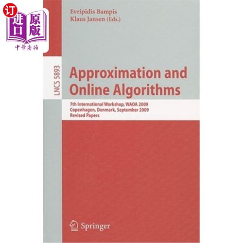 海外直订Approximation and Online Algorithms: 7th International Workshop, WAOA 2009 Copen 近似和在线算法：第七届国际