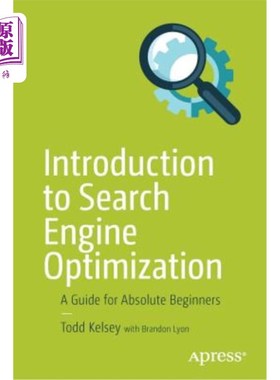 海外直订Introduction to Search Engine Optimization: A Guide for Absolute Beginners 搜索引擎优化导论：初学者指南