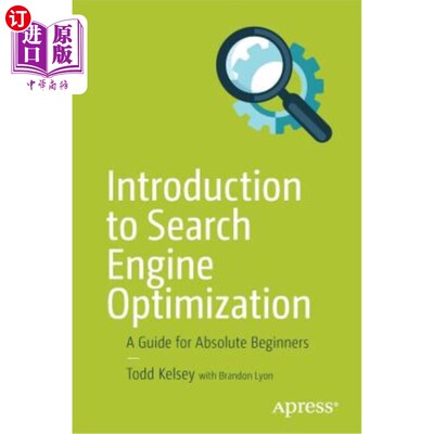 海外直订Introduction to Search Engine Optimization: A Guide for Absolute Beginners 搜索引擎优化导论：初学者指南